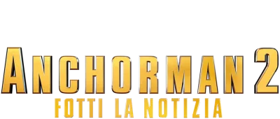 Anchorman 2 - Fotti la notizia